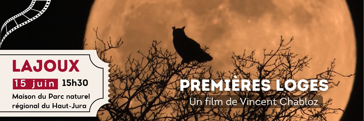 projection premieres loges lajoux 15 juin dimanche 15h30 film nature
