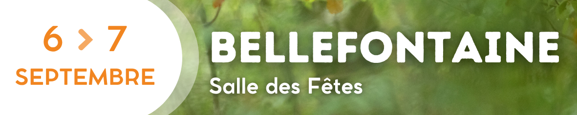 bellefontaine du 6 au 7 septembre 2025